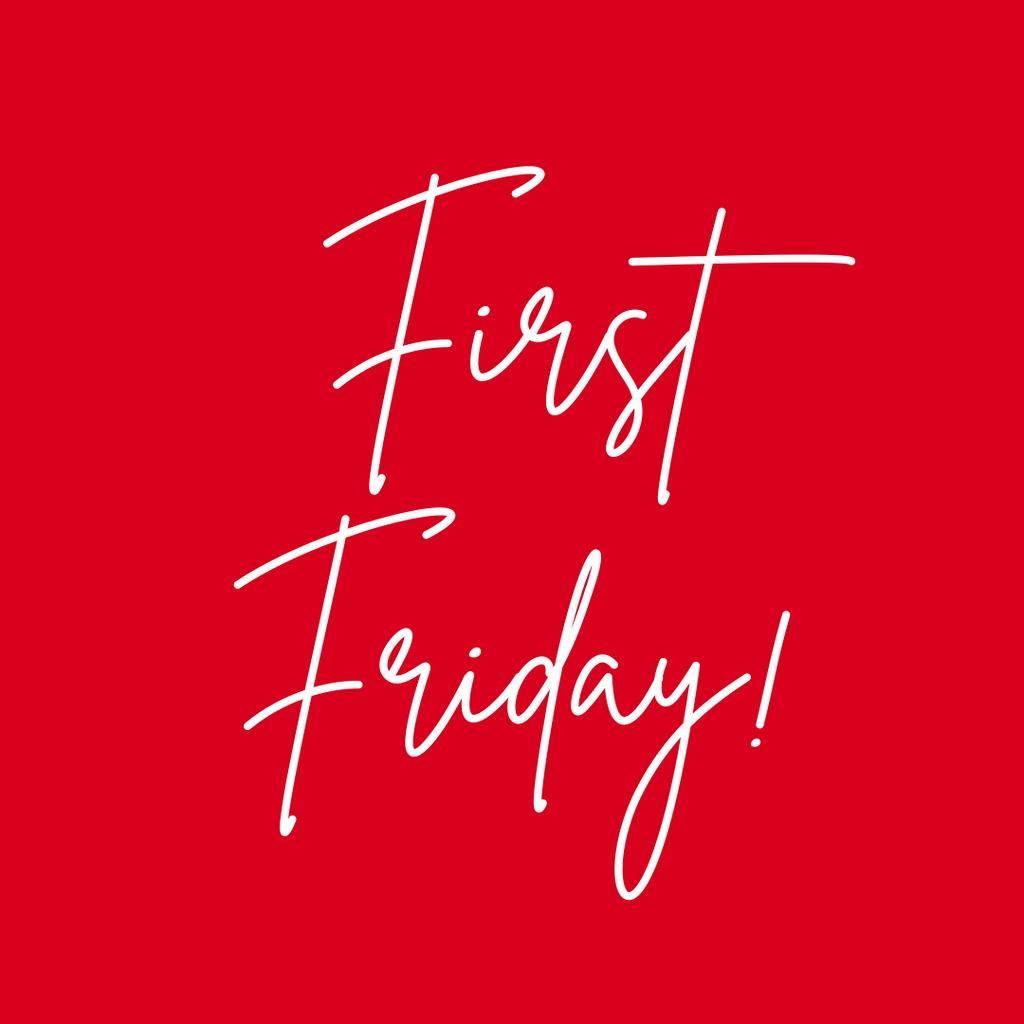 First Friday!